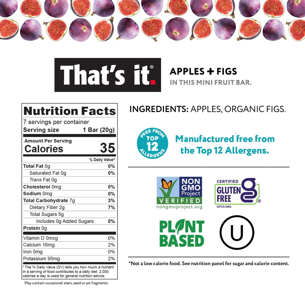 That's it. Mini Fruit Bars Variety 35 Pack, No Sugar Added, Plant-Based, Vegan & Gluten Free